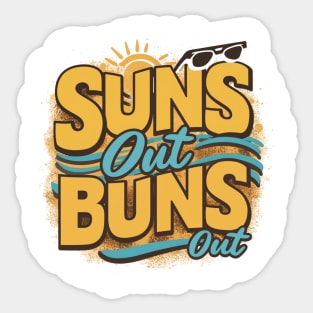 Suns Out Buns Out Sticker